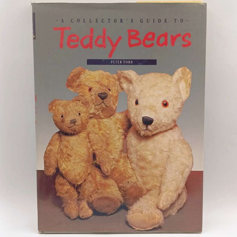 A Collector's Guide to Teddy Bears by Peter Ford