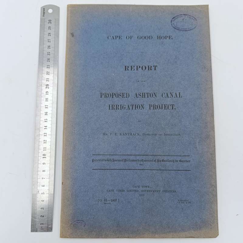 1907 Cape of Good Hope report on the Proposed Ashton canal irrigation project