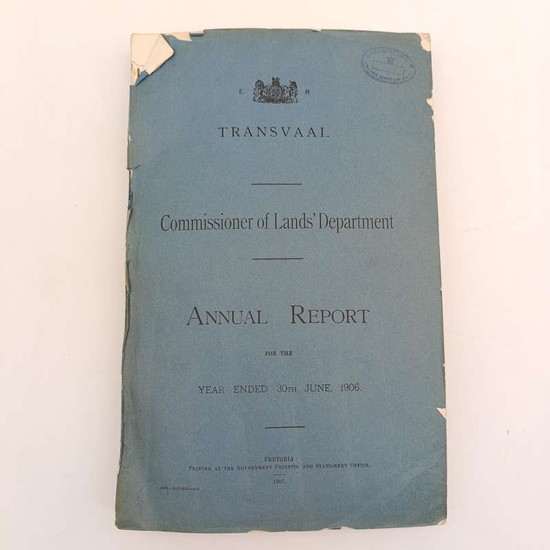 Transvaal 1907 Annual Report - commissioner of Lands' Department Many Maps and diagrams included