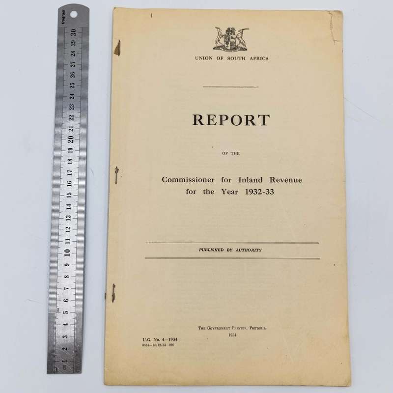 Union of South Africa Original Report of the Commissioner for Inland Revenue for the Year 1932-33