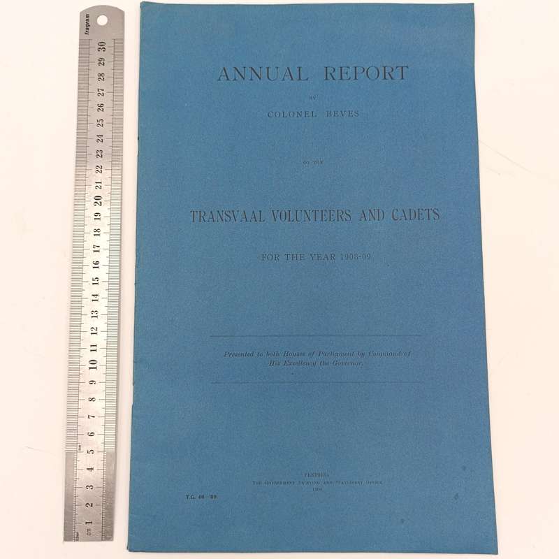 South Africa ANNUAL REPORT by Colonel Beves on the TRANSVAAL VOLUNTEERS AND CADETS