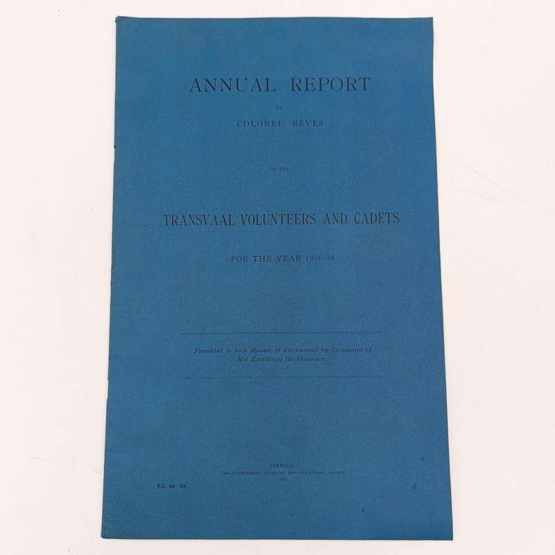 South Africa ANNUAL REPORT by Colonel Beves on the TRANSVAAL VOLUNTEERS AND CADETS
