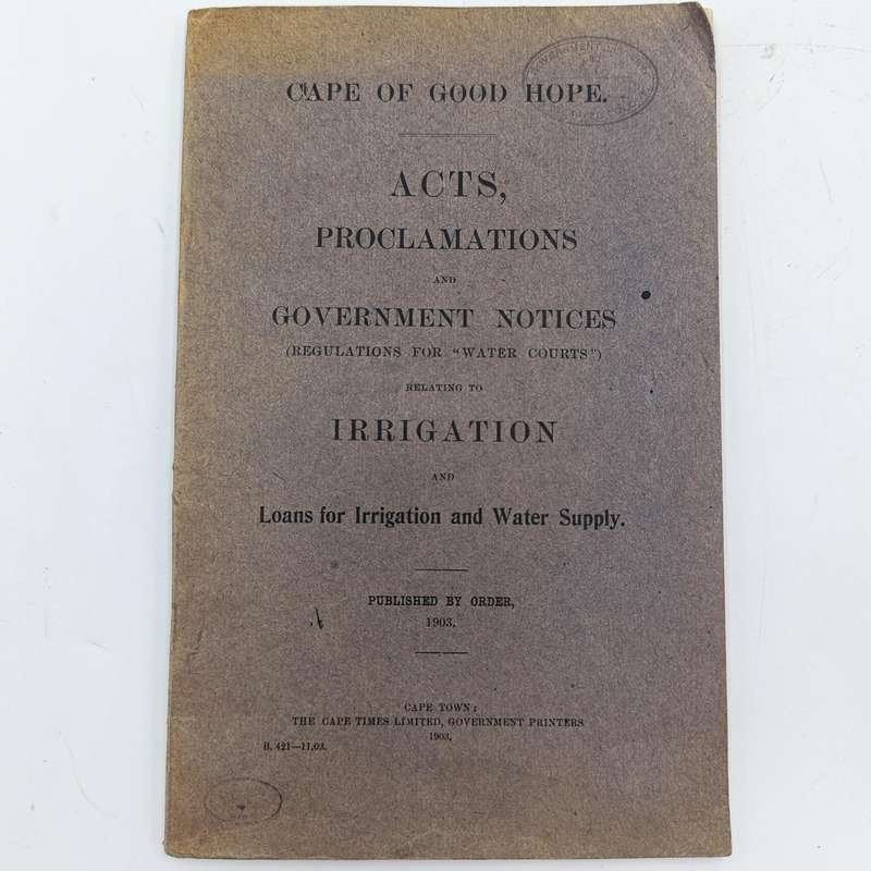 Cape of Good Hope 1903 Acts, proclamations and Government notices relating to irregation and Loans
