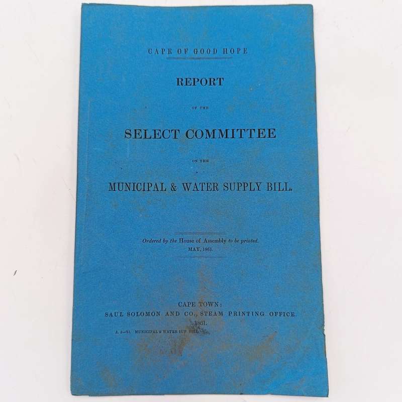 Cape of Good Hope 1861 Report of the Select committee on the Municipal and Water supply Bill