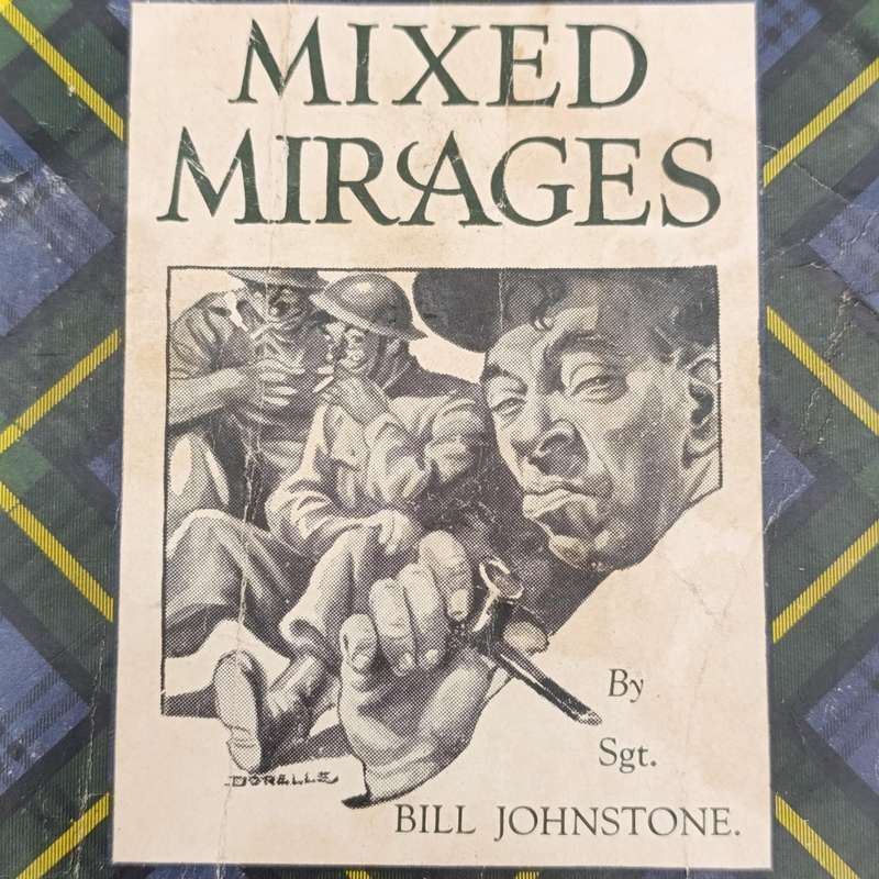 WW2 book by Sgt. Bill Johnstone - Mixed Mirages