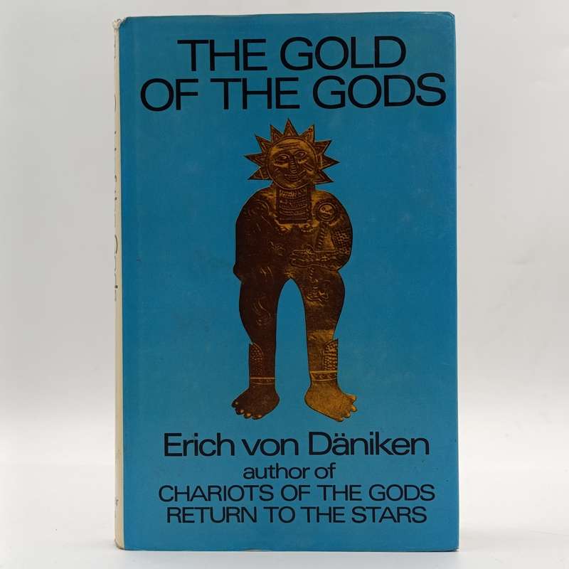 The Gold of the Gods by Erich von Däniken 