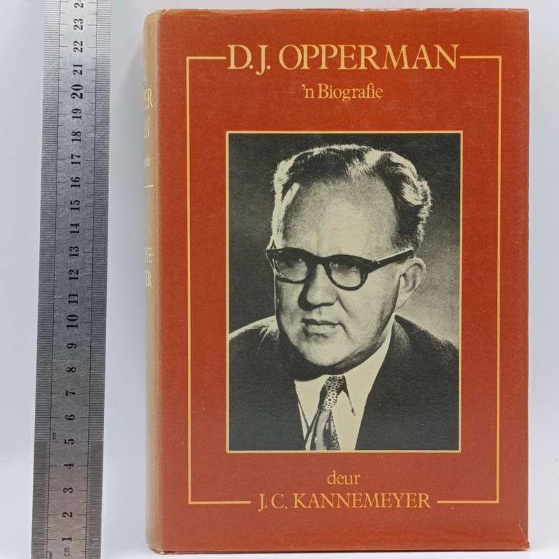 D.J Opperman - 'n Biografie deur J.C Kannemeyer