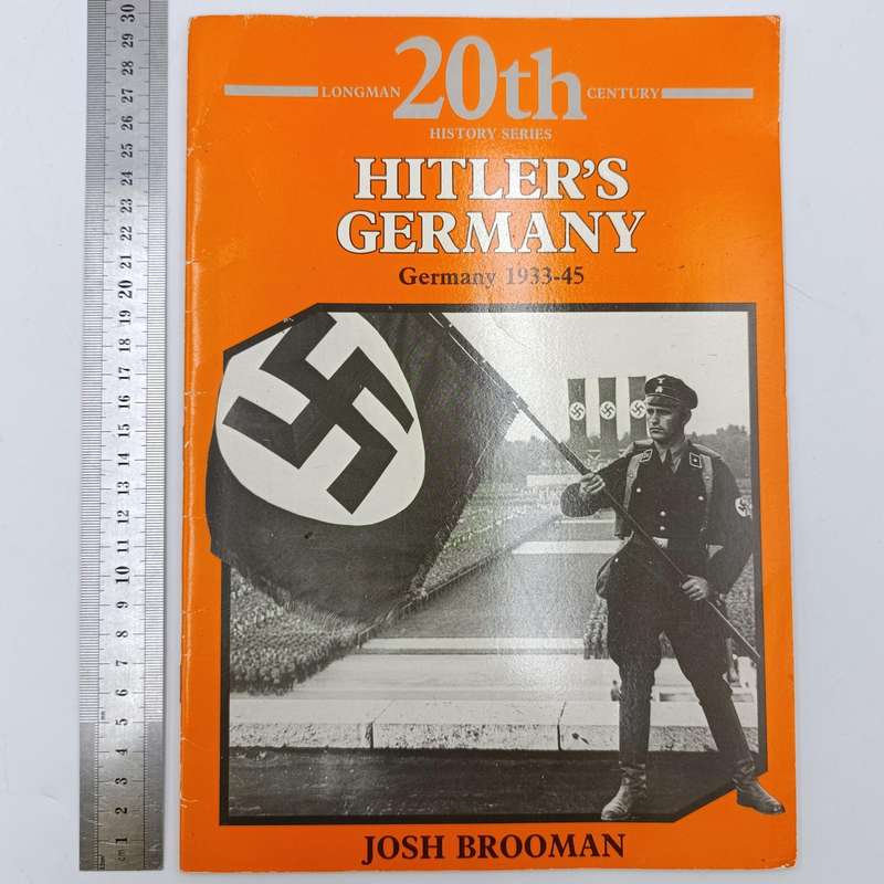 Hitler's Germany 1933-45 - Longman 20th Century History series - Josh Brooman