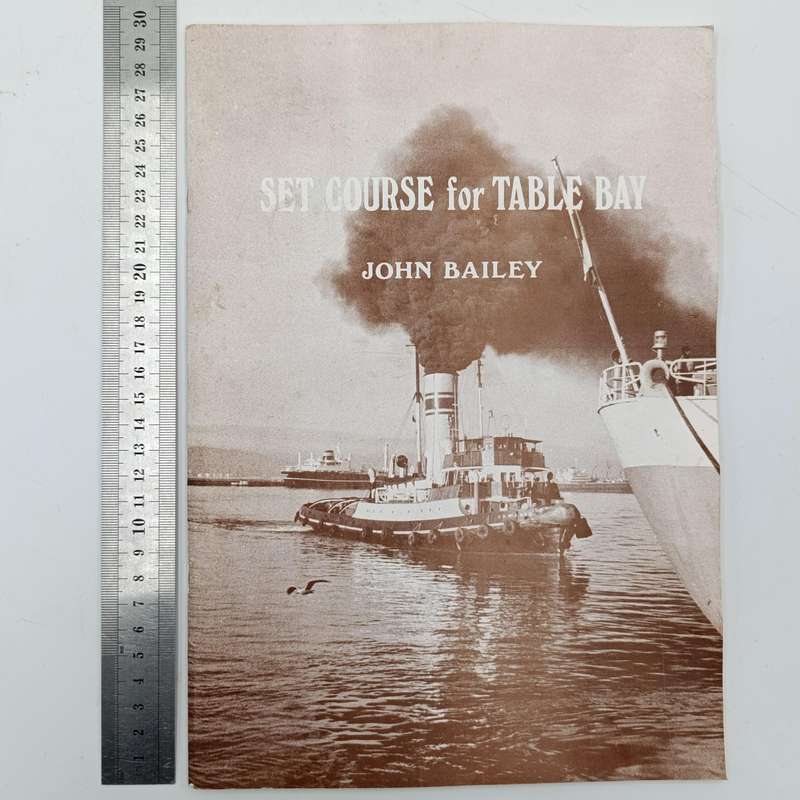 Set Course for Table Bay by John Banley - signed by author