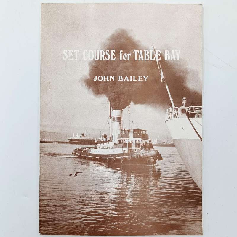 Set Course for Table Bay by John Banley - signed by author
