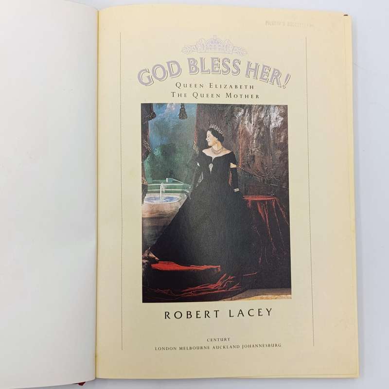 God Bless Her - Queen Elizabeth The Queen Mother by Robert Lacey