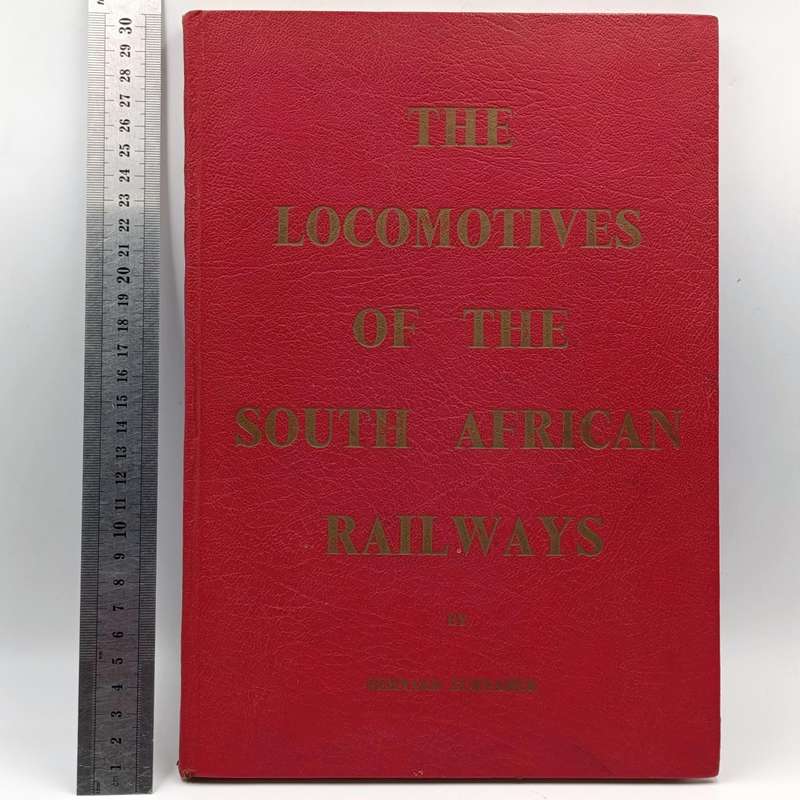 The Locomotives of the South African Railways by Bernanrd Zurnamer - some pages loose