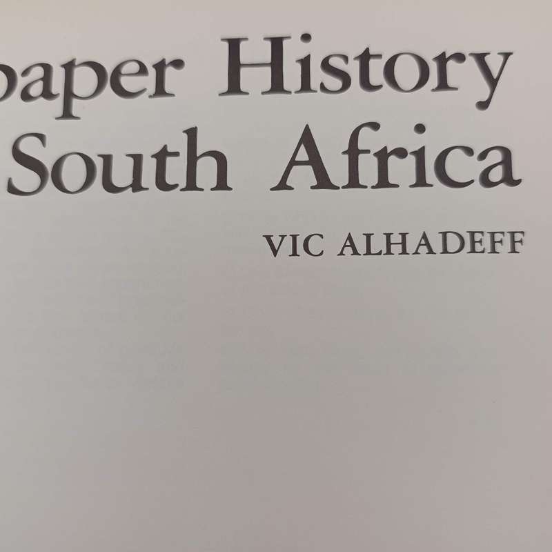 A Newspaper History of South Africa by Vic Alhadeff