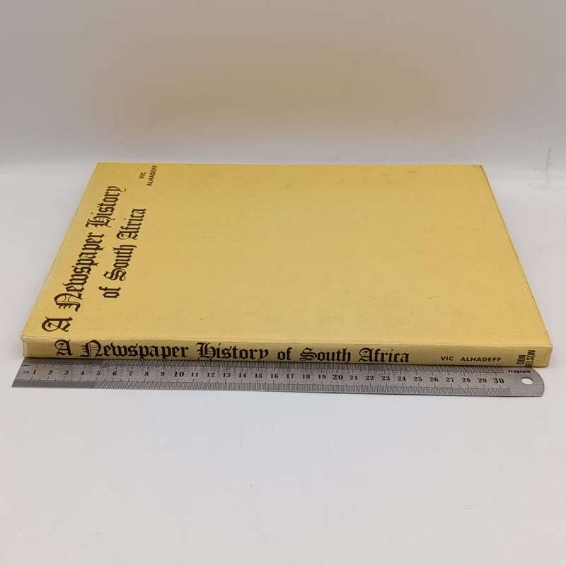 A Newspaper History of South Africa by Vic Alhadeff