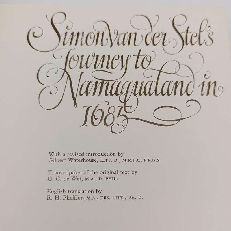 Simon van der Stel's journey to Namaqualand in 1685 - limited edition #163 of 750 numbered copies