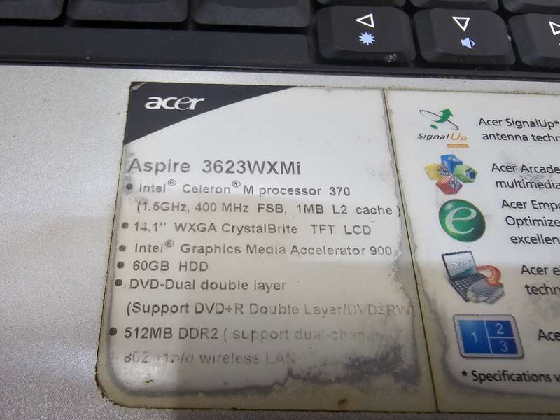 Acer Aspire 3623WXMi - Celeron M 370 - 60GB HDD - 512GB RAM - Hinge broken - Battery dead
