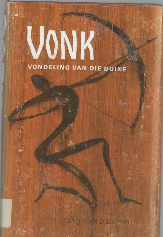 VONK VONDELING VAN DIE DUINE - JAN J VAN DER POST (1968)