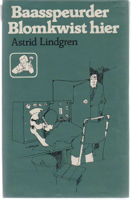 BAASSPEURDER BLOMKWIST HIER - ASTRID LINDGREN (1 STE AFRIKAANSE UITGAWE 1980)