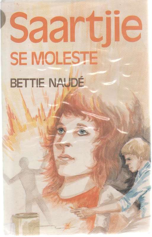 SAARTJIE SE MOLESTE - BETTIE NAUDE (2 DE UITGAWE 1984)