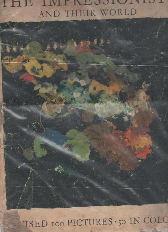 THE IMPRESSIONISTS AND THEIR WORLD - BASIL TAYLOR (1954)