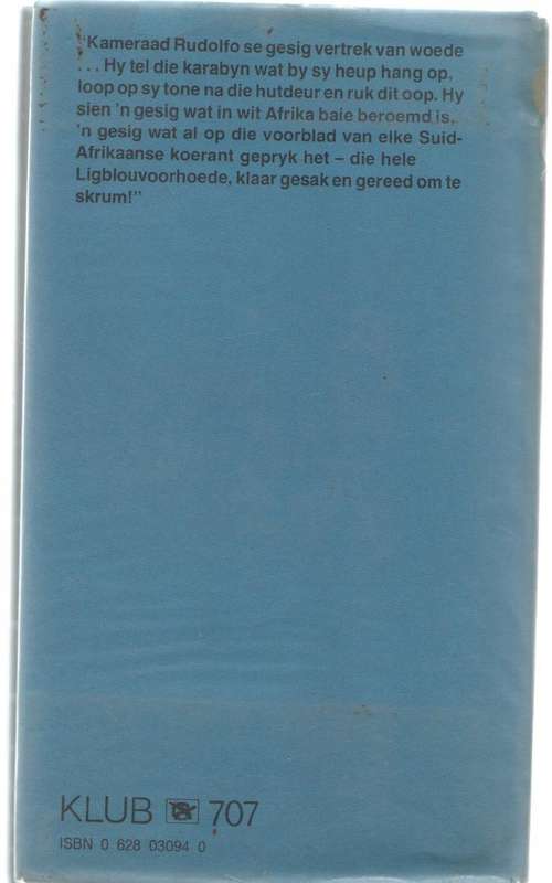 DIE BLOU BUL -ESKAPADE, KLUB 707 - JASPER M CLOETE (1 STE UITGAWE 1986)