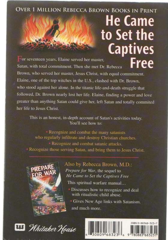 HE CAME TO SET THE CAPIVES FREE - REBECCA BROWN, MD (1986)
