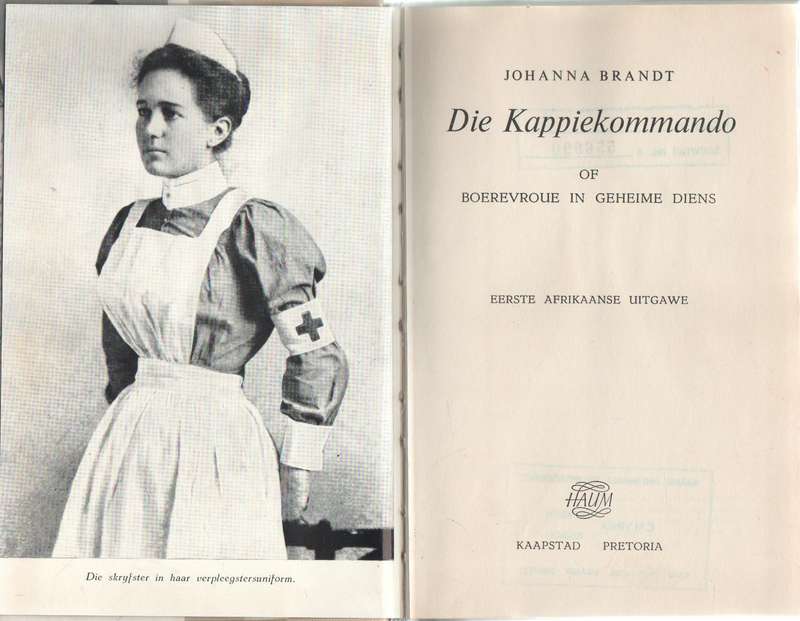DIE KAPPIEKOMMANDO - JOHANNA BRANDT (1 STE AFRIKAANSE UITGAWE 1958) ANGLO-BOEREOORLOG