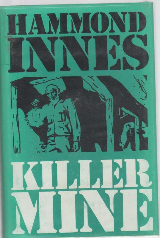 KILLER MINE - HAMMOND INNES (1982)
