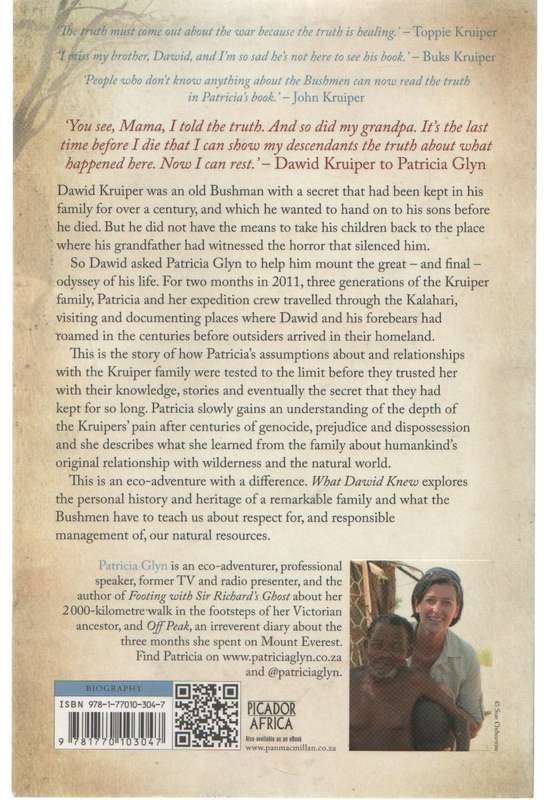 WHAT DAWID KNEW, A JOURNEY WITH THE KRUIPERS - PATRICIA GLYN (SIGNED - 2013)