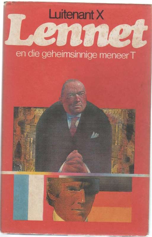 LUITENANT X LENNET EN DIE GEHEIMSINNIGE MENEER T (1 STE UITGAWE 1980)