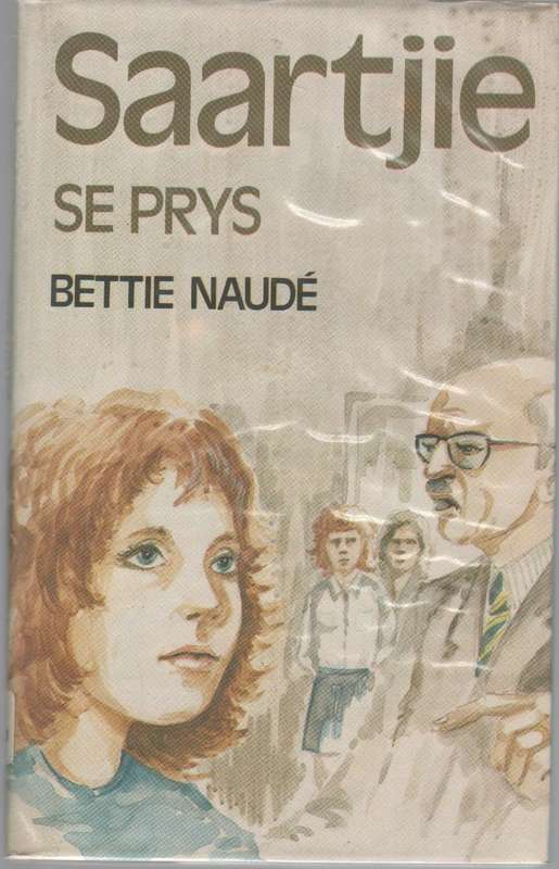 SAARTJIE SE PRYS -BETTIE NAUDE (2 DE UITGAWE 1984)