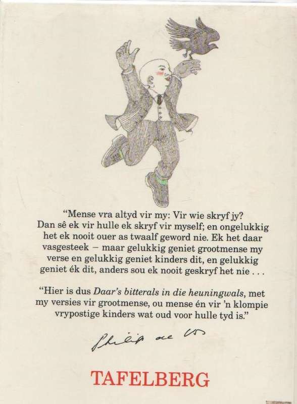 DAAR'S BITTERALS IN DIE HEUNINGWALS - PHILIP DE VOS (1 STE UITGAWE 1988)