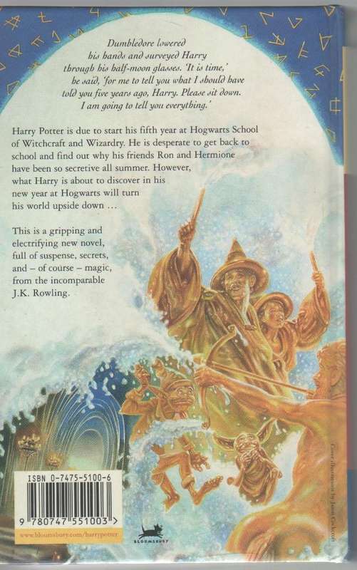 HARRY POTTER AND THE ORDER OF THE PHOENIX - J K ROWLING (1 ST PUBLISHED 2003)