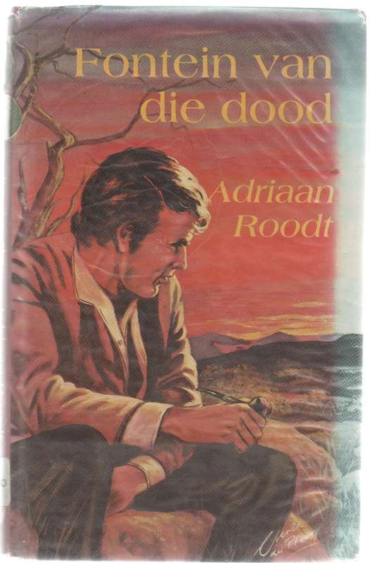 FONTEIN VAN DIE DOOD - ADRIAAN ROODT (1 STE DRUK 1983)