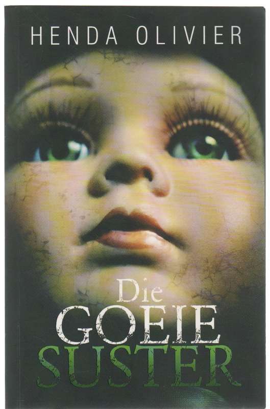 DIE GOEIE SUSTER - HENDA OLIVIER (1 STE UITGAWE 2020)