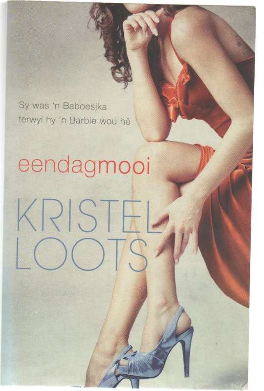 EENDAGMOOI - KRISTEL LOOTS (2 DE DRUK 2013)
