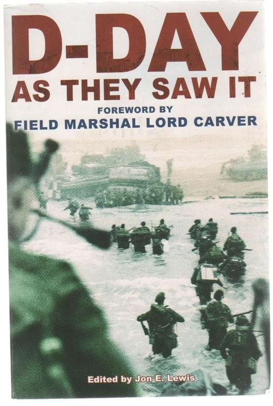 D-DAY AS THEY SAW IT - JON E LEWIS (2004)