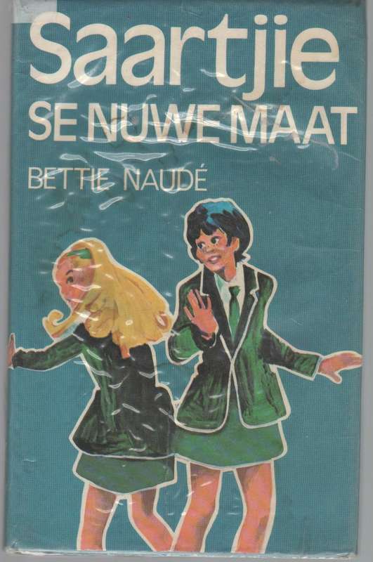 SAARTJIE SE  NUWE MAAT - BETTIE NAUDE (3 DE UITGAWE 1978)