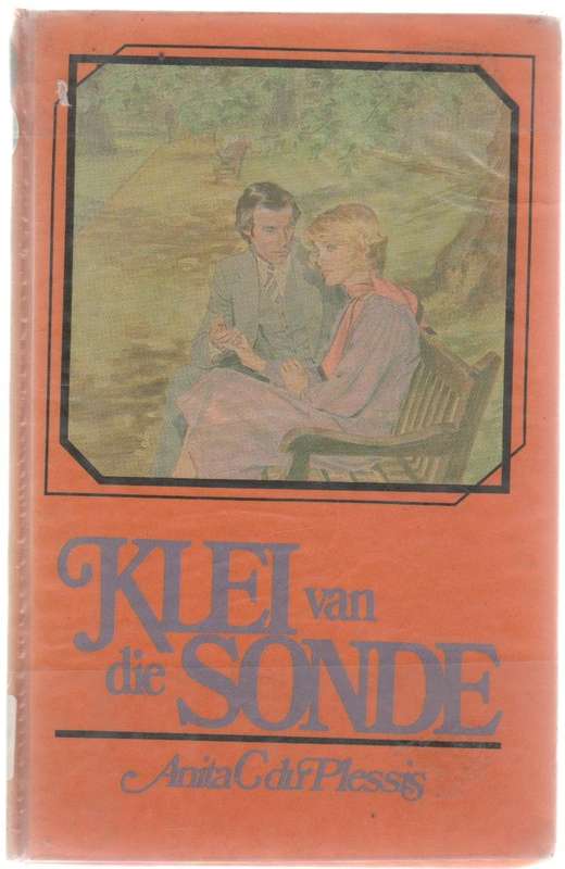 KLEI VAN DIE SONDE - ANITA DU PLESSIS (1 STE UITGAWE 1989)