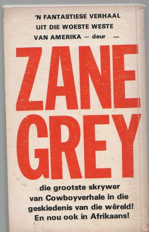 DIE LAASTE SWERWER - ZANE GREY (VERTAAL DEUR PIET ROODT)