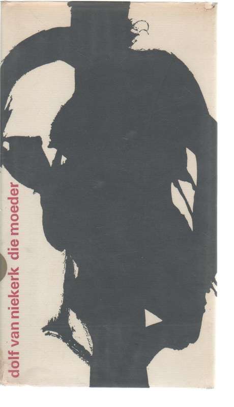 DIE MOEDER - DOLF VAN NIEKERK
