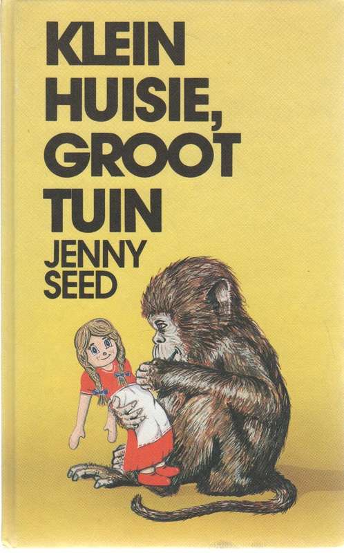 KLEIN HUISIE, GROOT TUIN - JENNY SEED (1984)