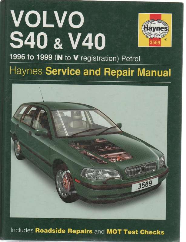 VOLVO S40 &V40 1996 TO 1999(N TO V REGISTRATION ) PETROL. HAYNES SERVICE AND REPAIR MANUAL (1999)