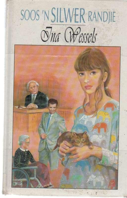 SOOS 'N SILWER RANDJIE - INA WESSELS (1 STE DRUK 1997)