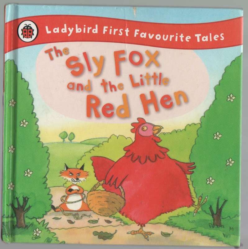 LADY BIRD THE SLY FOX AND THE LITTLE RED HEN - MANDY ROSS (1999)