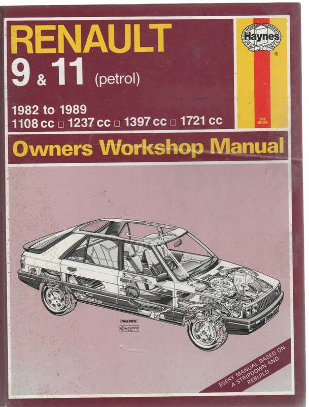 RENAULT 9 & 11 PETROL 1982 TO 1989, 1108cc, 1237cc, 1397cc, 1721cc- OWNERS WORKSHOP MANUAL (HAYNES )