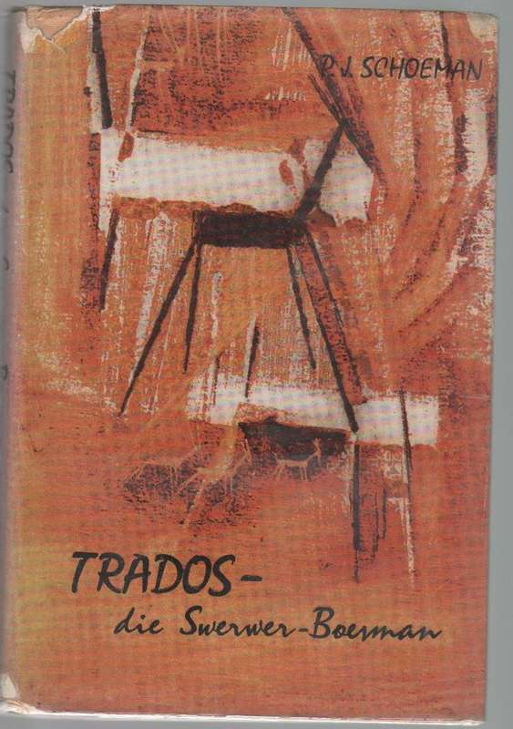 TRADOS DIE SWERWER BOESMAN - P J SCHOEMAN (1963)