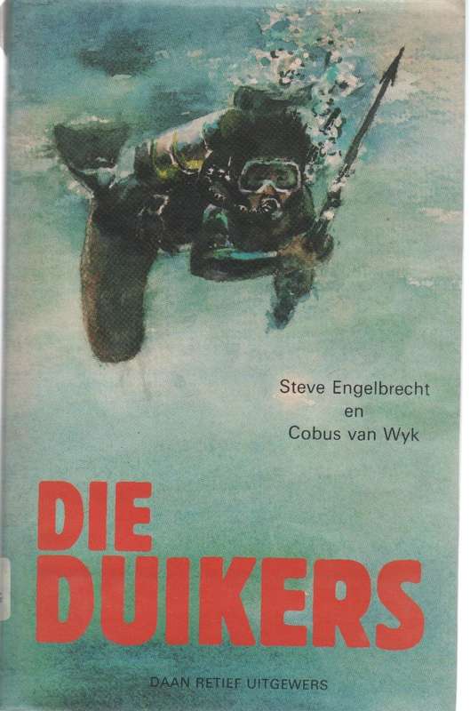 DIE DUIKERS - STEVE ENGELBRECHT EN COBUS VAN WYK (1981) JEUGVERHAAL