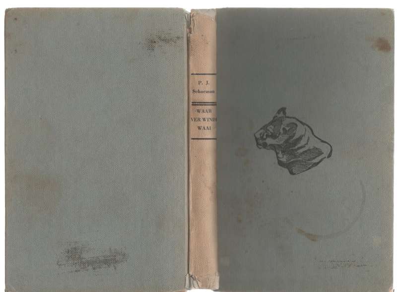 WAAR VER WINDE WAAI - P J SCHOEMAN (5 DE DRUK 1962)