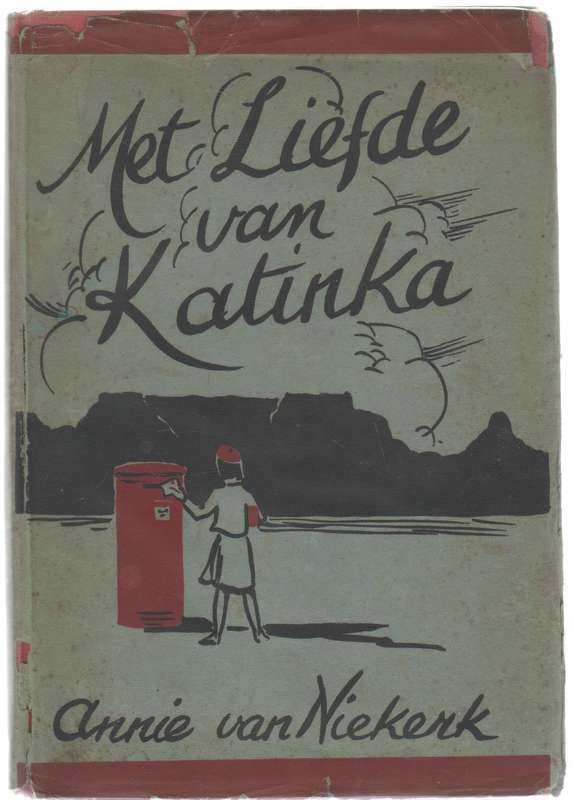 MET LIEFDE VAN KATINKA - ANNIE VAN NIEKERK (1946)